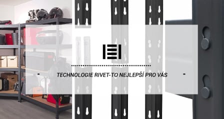 TECHNOLOGIE RIVET-To nejlepší pro Vás 