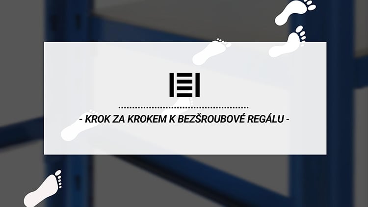 Jak poskládat bezšroubový kovový regál
